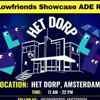 Lowfriends Showcase ADE REcharge