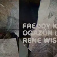Ogazón invites Freddy K and Rene Wise.