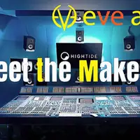Meet the Makers | Eve Audio