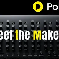 Meet The Makers | Polyend